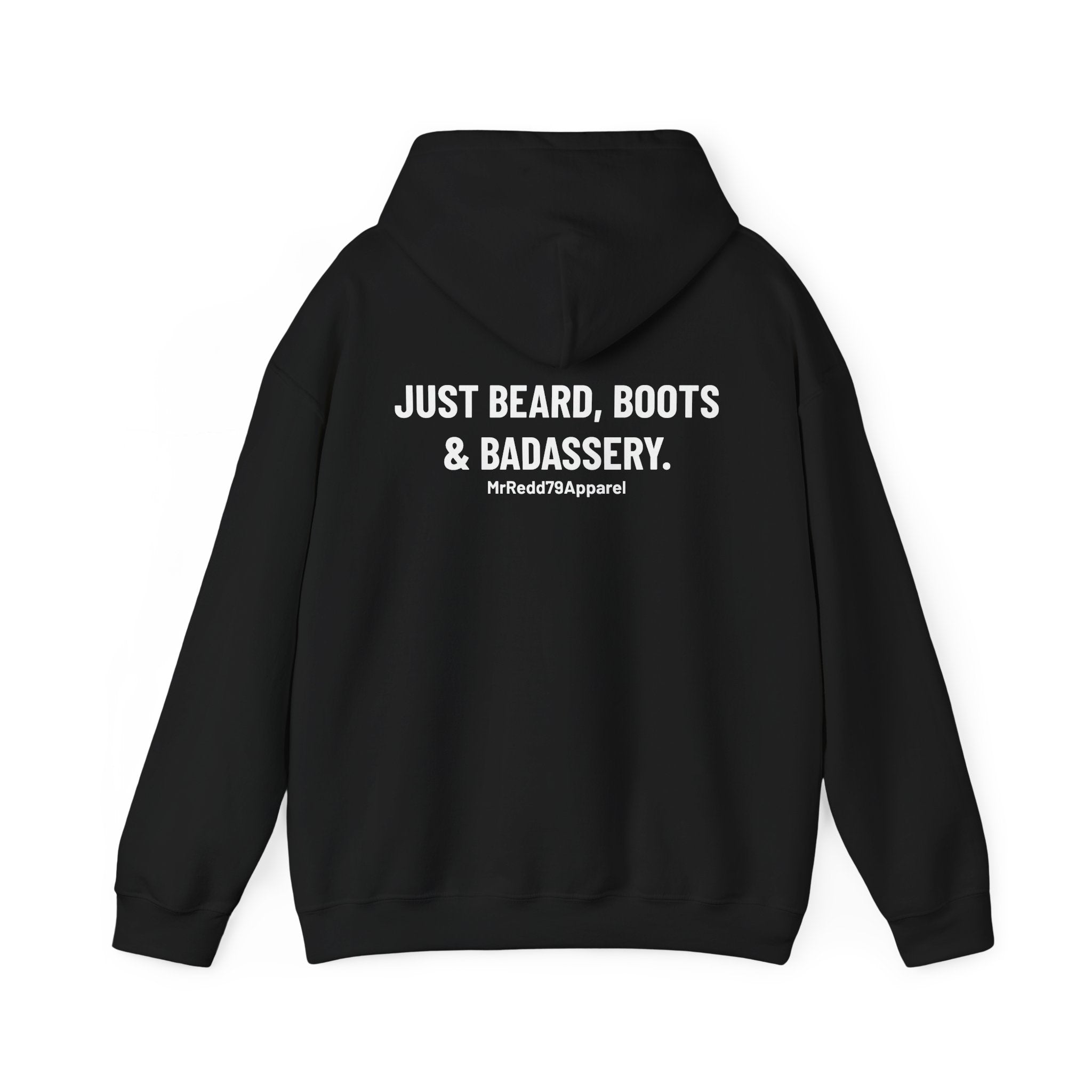 Badass Beard Hoodie — "Just Beard, Boots & Badassery" Graphic Sweatshirt