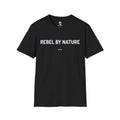"REBEL BY NATURE" T-Shirt