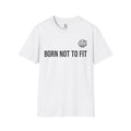 Born Not To Fit — MrRedd79 T-Shirt